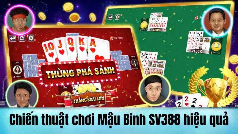 Hướng dẫn chơi Mậu Binh SV388 chi tiết cho người mới 3 Chiến thuật chơi Mậu Binh SV388 hiệu quả