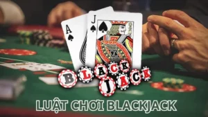 luat choi blackjack